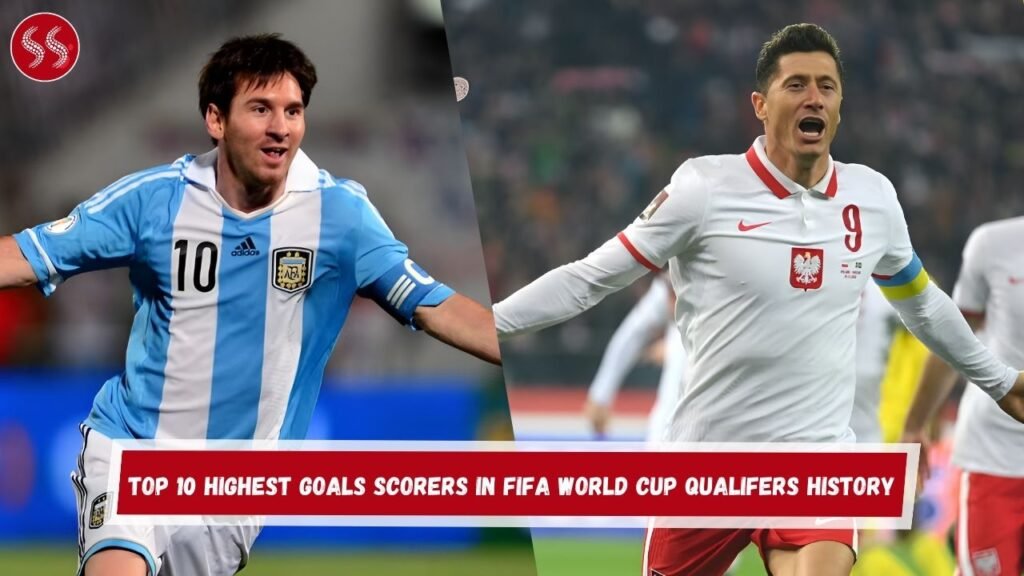 Top 10 Highest Goals Scorers in FIFA World Cup Qualifers History