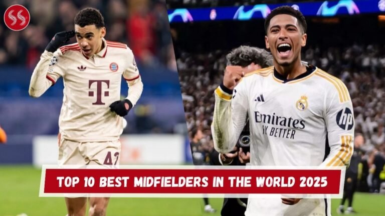 Top 10 Best Midfielders in the World 2025