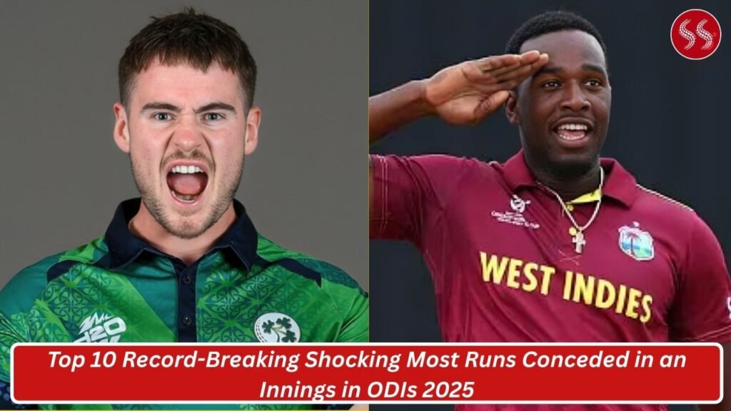 Top 10 Record-Breaking Shocking Most Runs Conceded in an Innings in ODIs 2025