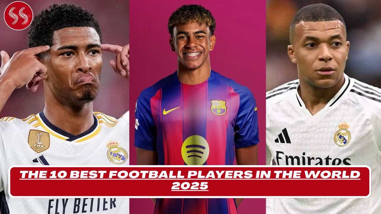 Best Football Players in the World 2025