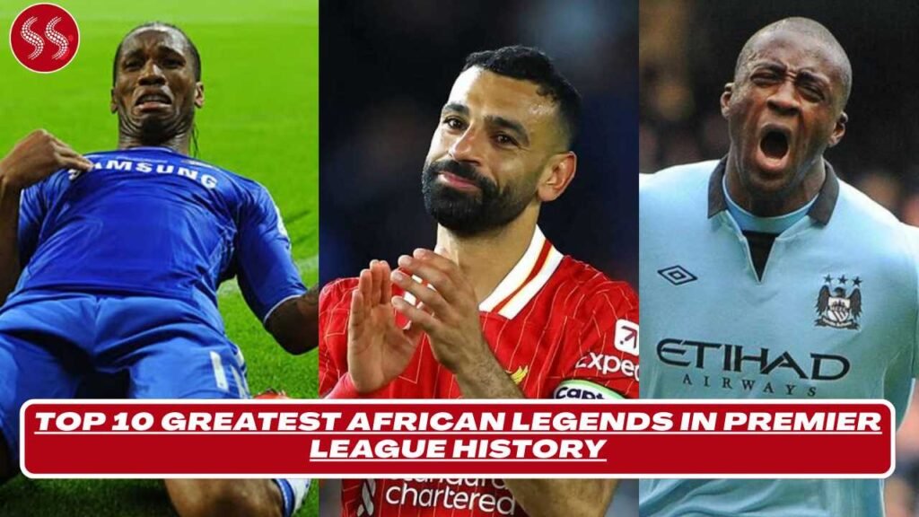 African Legends in Premier League History