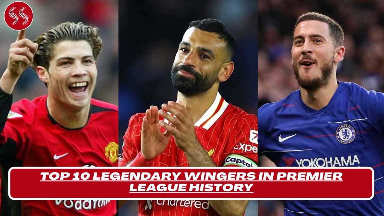 Legendary Wingers in Premier League History