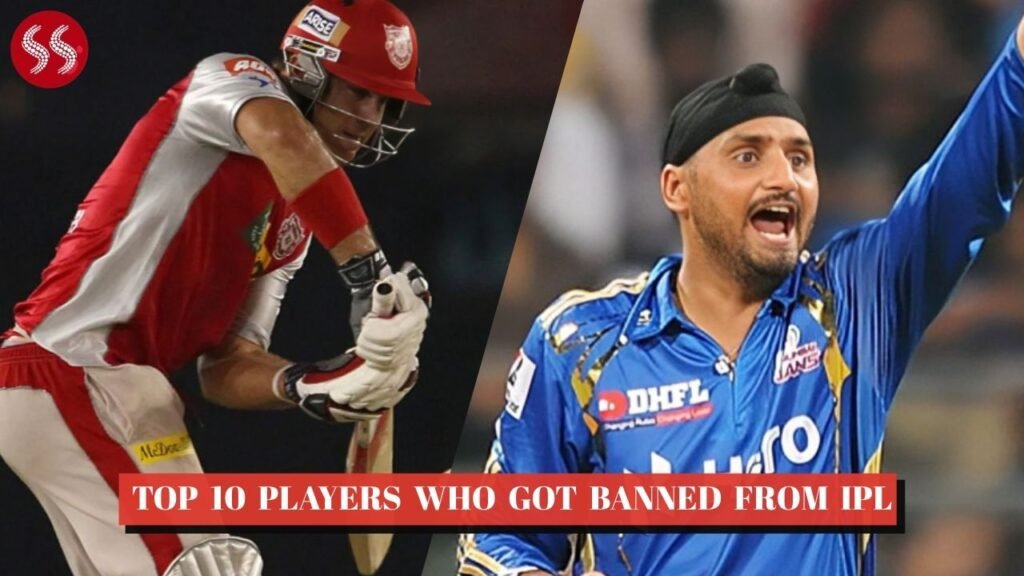 Top 10 Players Who Got Banned from IPL