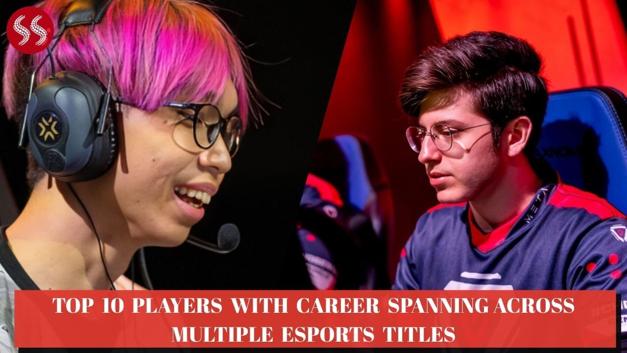 Top 10 Legendary Players with Career Spanning Across Multiple Esports Titles
