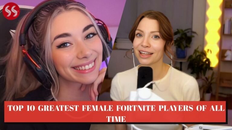 Top 10 Greatest Female Fortnite Players of All Time