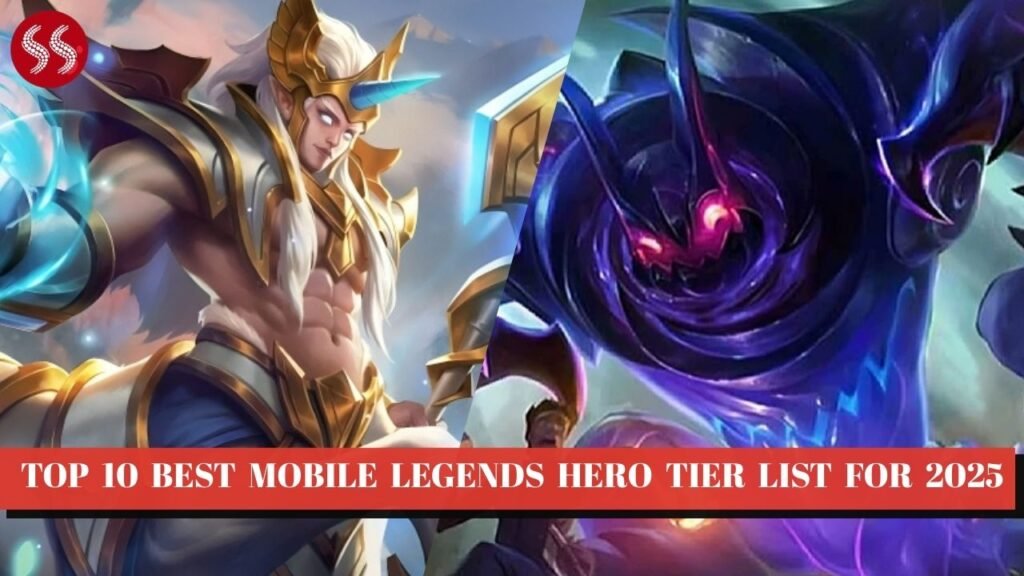 Top 10 Best Mobile Legends Hero Tier List for 2025