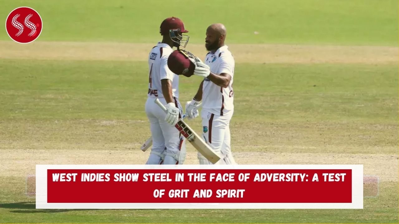 West Indies Show Steel in the Face of Adversity: A Test of Grit and Spirit
