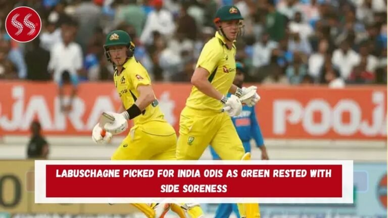 Labuschagne Picked for India ODIs as Green Rested with Side Soreness