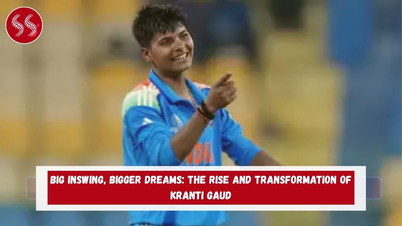 Big inswing, bigger dreams: The rise and transformation of Kranti Gaud