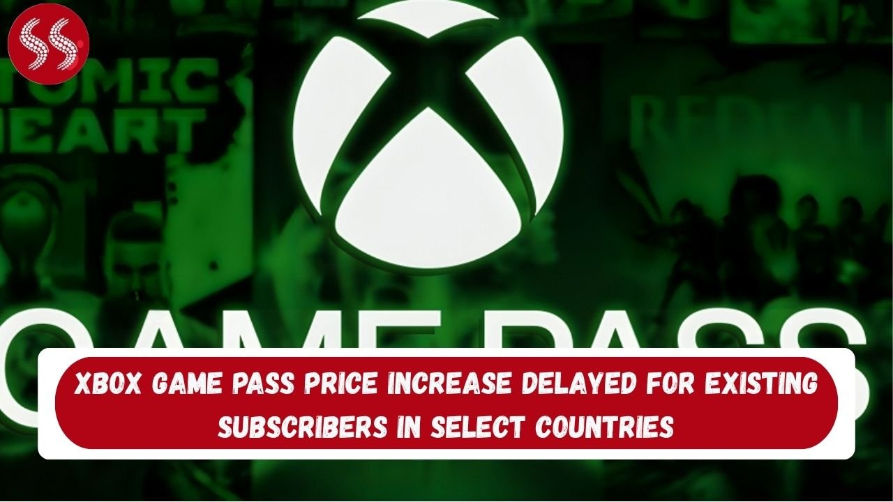 Xbox Game Pass Price Increase Delayed for Existing Subscribers in Select Countries