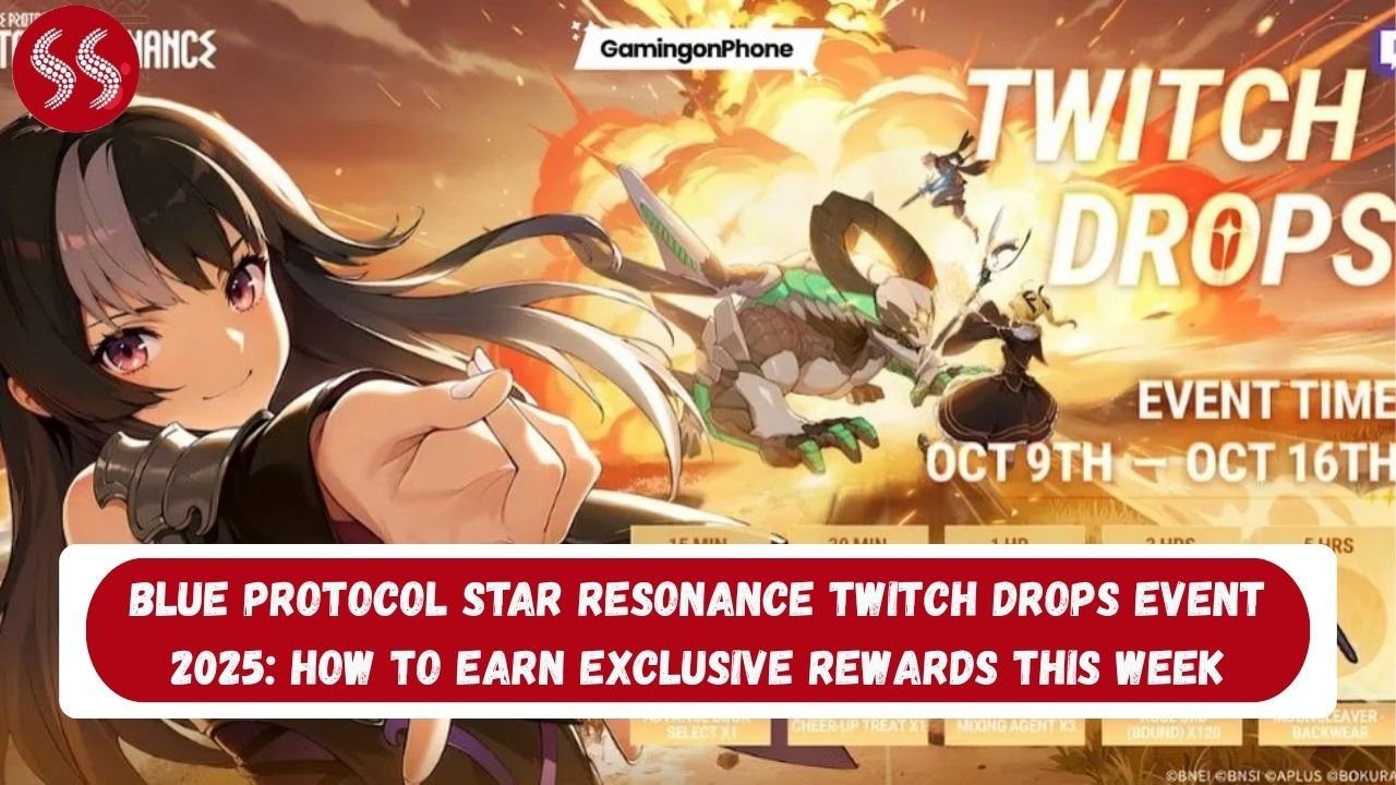 Blue Protocol Star Resonance Twitch Drops Event 2025: How to Earn Exclusive Rewards This Week