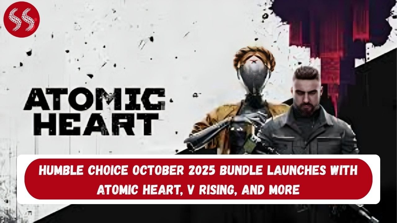 Humble Choice October 2025 Bundle Launches with Atomic Heart, V Rising, and More