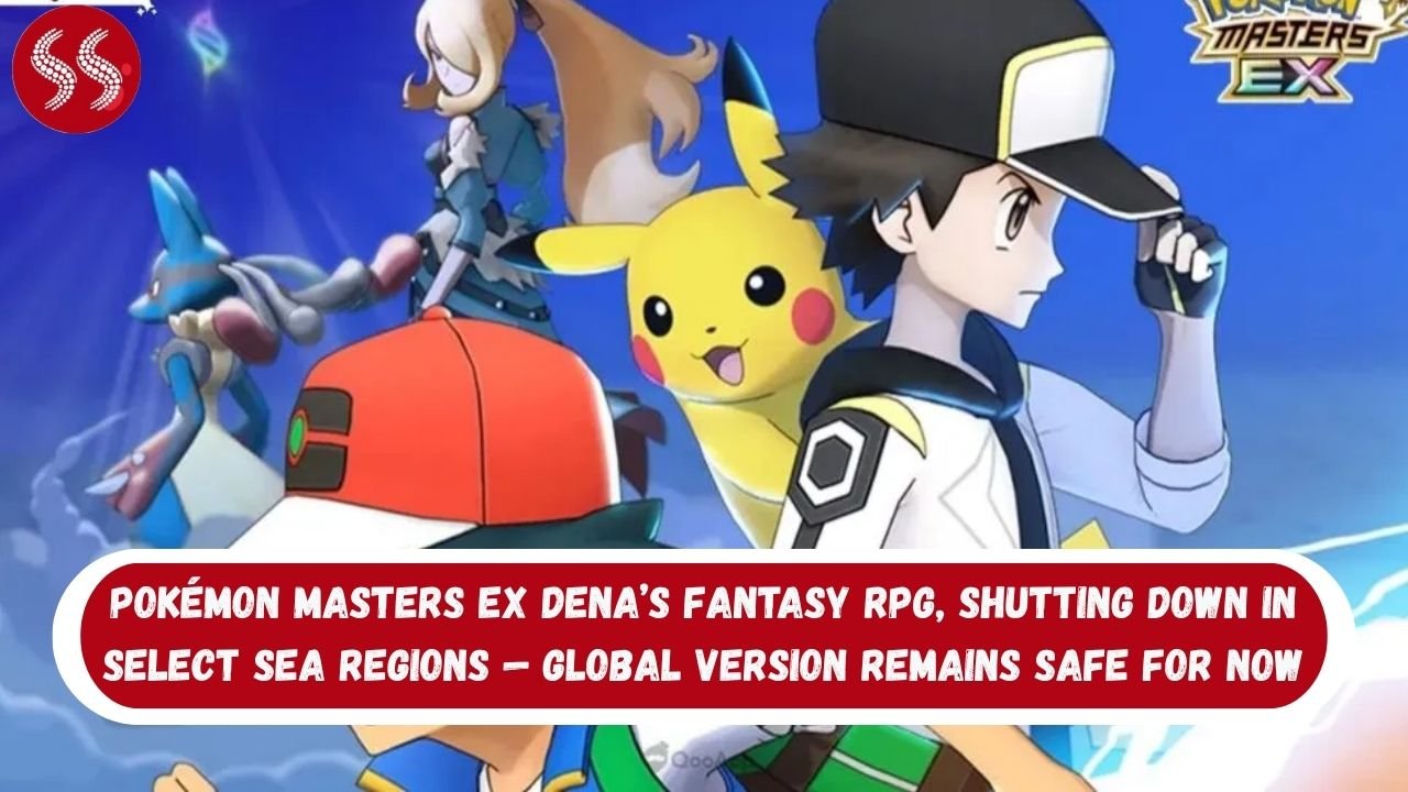Pokémon Masters EX DeNA’s fantasy RPG, Shutting Down in Select SEA Regions — Global Version Remains Safe for Now 2 Pokémon Masters EX DeNA’s fantasy RPG, Shutting Down in Select SEA Regions — Global Version Remains Safe for Now