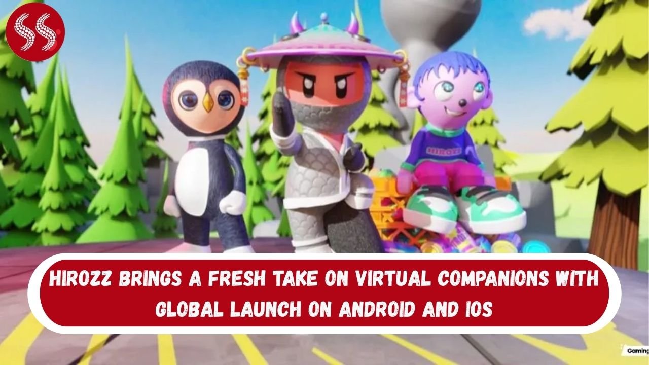 HIROZZ Brings a Fresh Take on Virtual Companions with Global Launch on Android and iOS