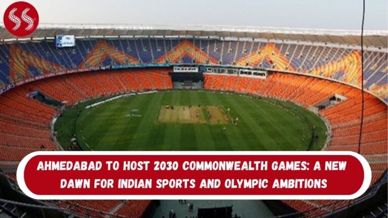 Ahmedabad to Host 2030 Commonwealth Games: A New Dawn for Indian Sports and Olympic Ambitions