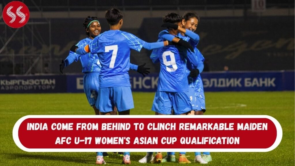 India Come From Behind To Clinch Remarkable Maiden AFC U-17 Women's Asian Cup Qualification