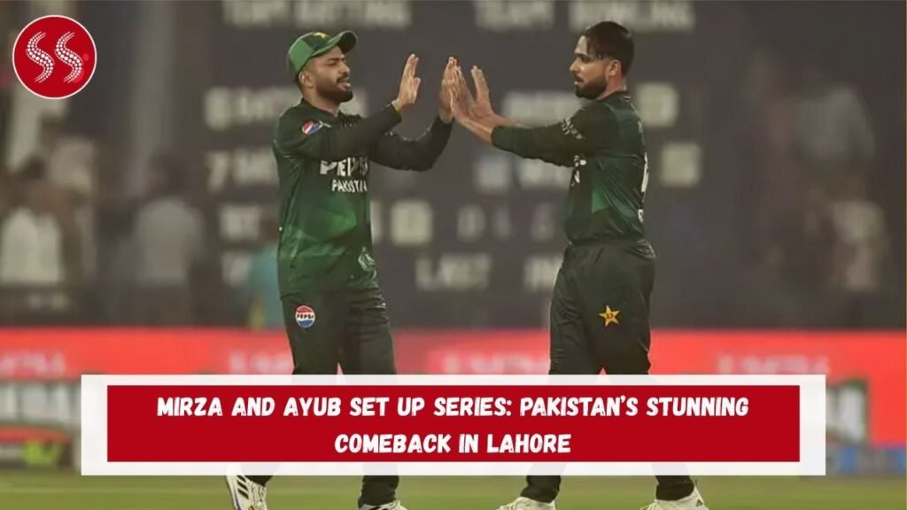 Mirza and Ayub Set Up Series: Pakistan’s Stunning Comeback in Lahore 5 Mirza and Ayub Set Up Series: Pakistan’s Stunning Comeback in Lahore