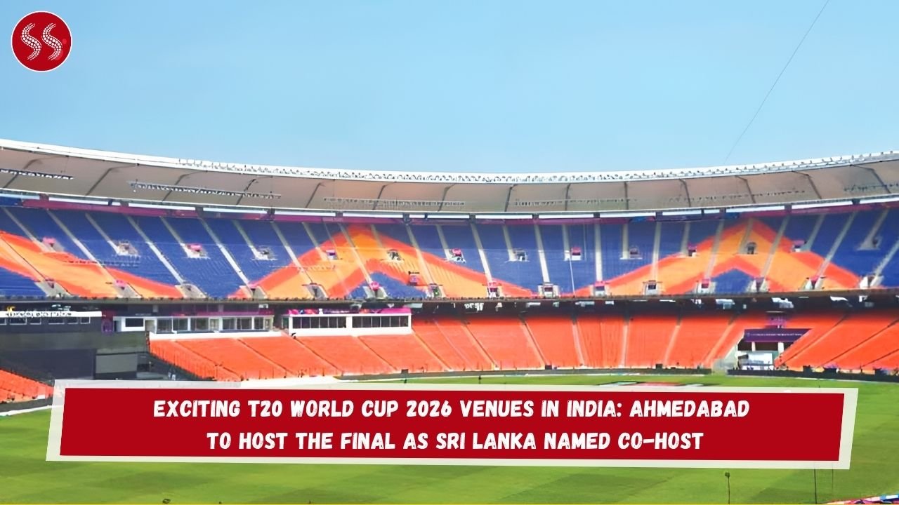 Exciting T20 World Cup 2026 Venues in India: Ahmedabad to Host the Final as Sri Lanka Named Co-Host