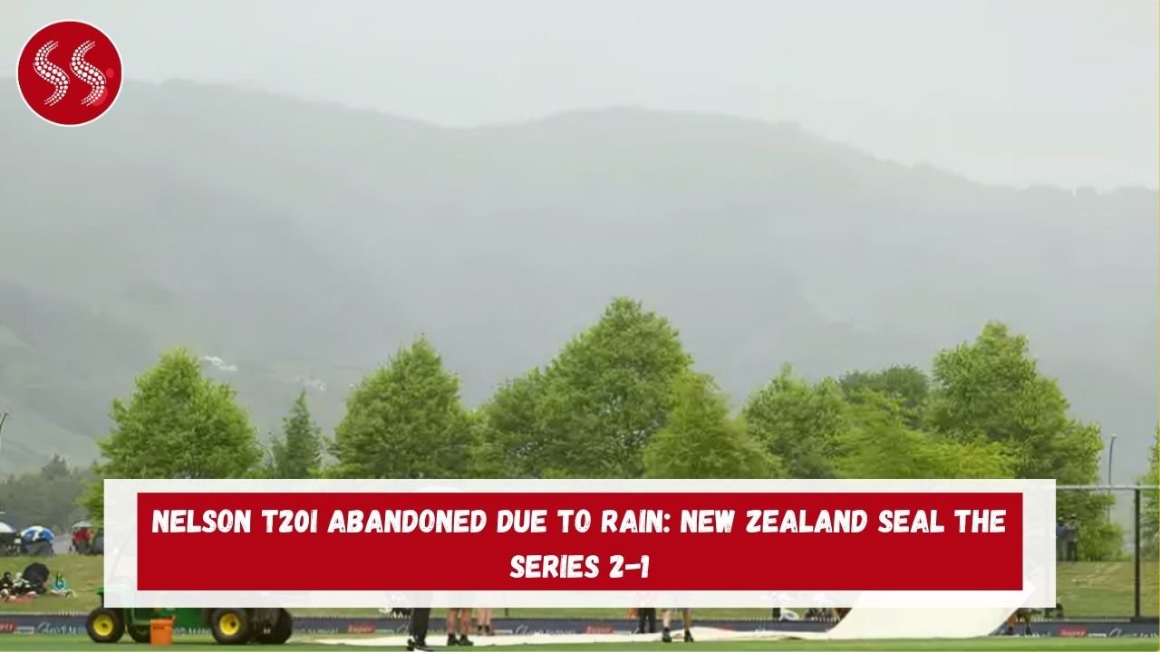 Nelson T20I Abandoned Due to Rain: New Zealand Seal the Series 2-1