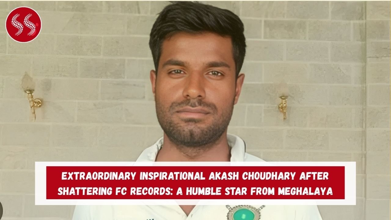 Extraordinary Inspirational Akash Choudhary After Shattering FC Records: A Humble Star from Meghalaya