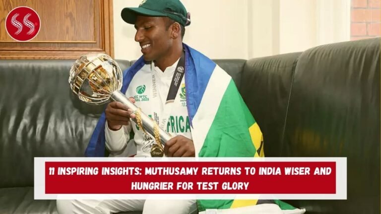 11 Inspiring Insights: Muthusamy Returns to India Wiser and Hungrier for Test Glory