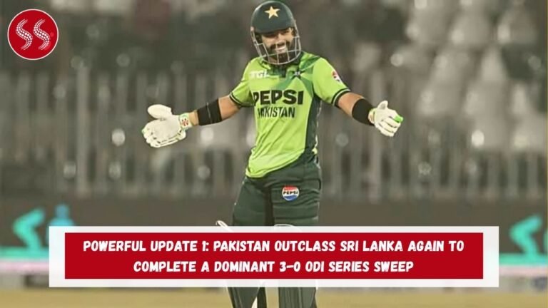 POWERFUL UPDATE 1: Pakistan outclass Sri Lanka again to Complete a Dominant 3-0 ODI Series Sweep