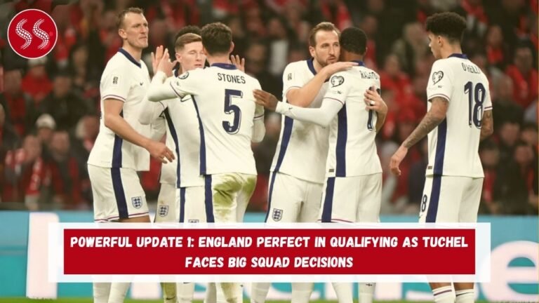 POWERFUL UPDATE 1: England Perfect in Qualifying as Tuchel Faces Big Squad Decisions