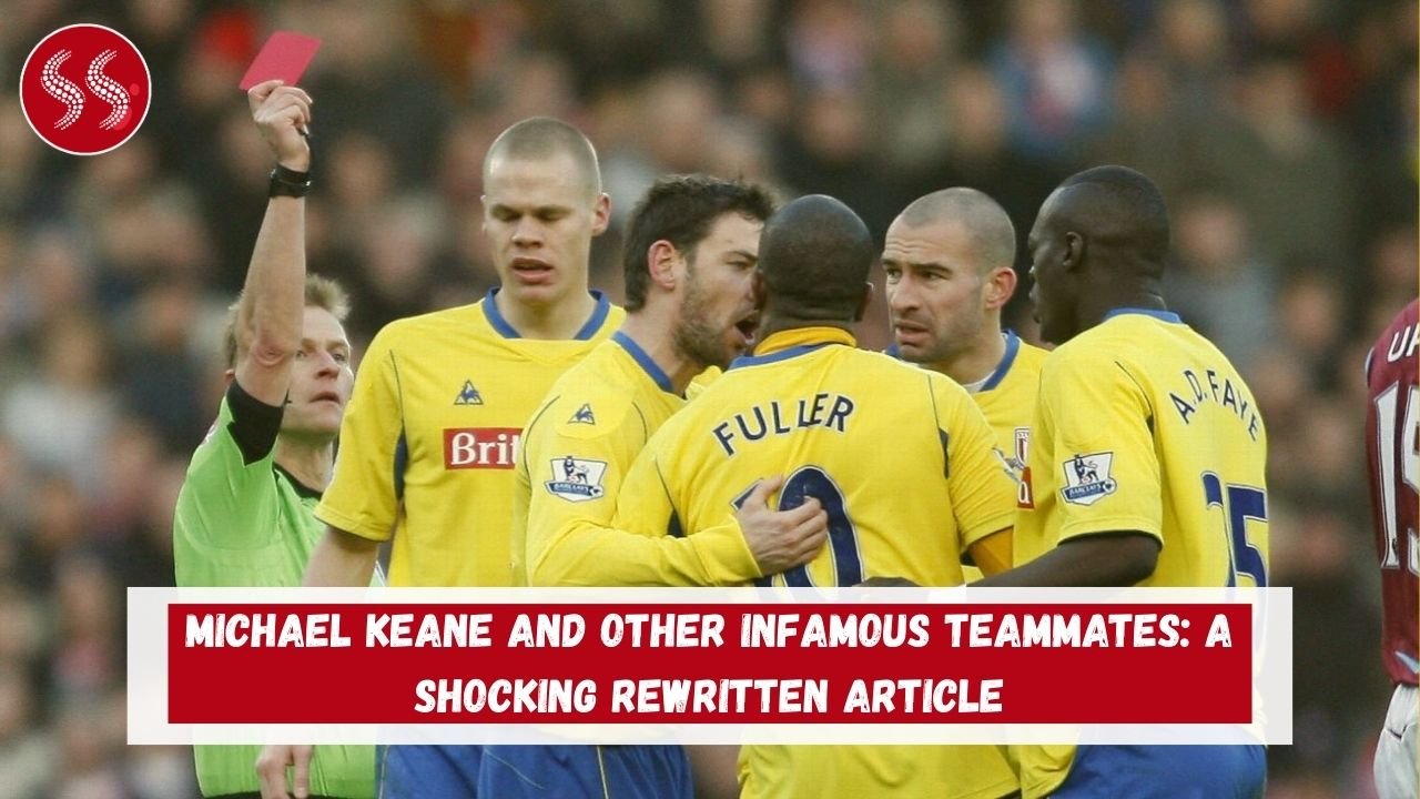 Michael Keane and Other Infamous Teammates: A Shocking Rewritten Article