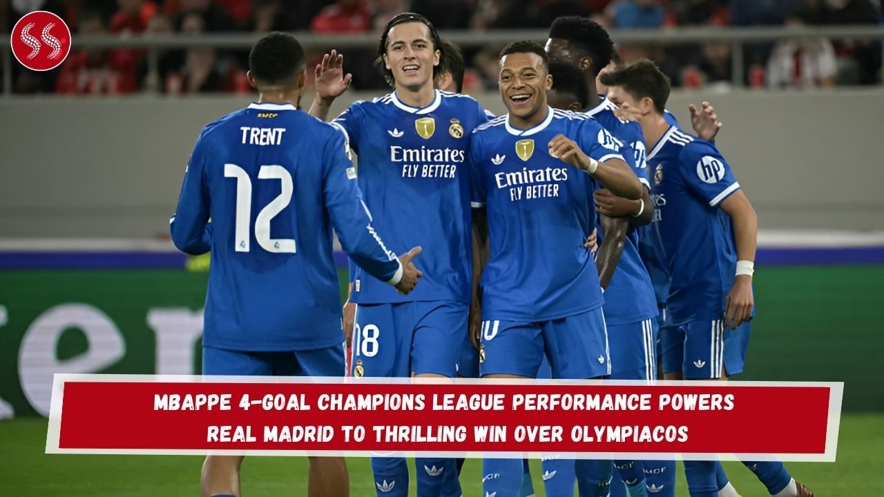 Mbappe 4-Goal Champions League Performance Powers Real Madrid to Thrilling Win Over Olympiacos