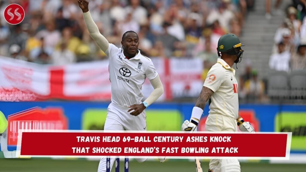 Travis Head 69-Ball Century Ashes Knock That Shocked England’s Fast Bowling Attack 5 Travis Head 69-Ball Century Ashes Knock That Shocked England’s Fast Bowling Attack
