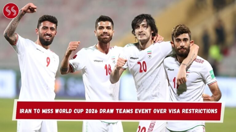 Iran to Miss World Cup 2026 Draw Teams Event Over Visa Restrictions