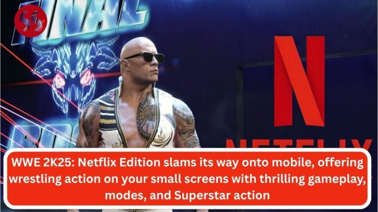 WWE 2K25: Netflix Edition slams its way onto mobile, offering wrestling action on your small screens with thrilling gameplay, modes, and Superstar action