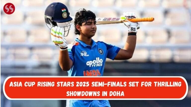 Asia Cup Rising Stars 2025 Semi-Finals Set for Thrilling Showdowns in Doha