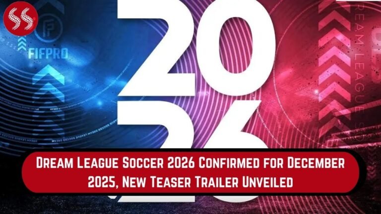Dream League Soccer 2026 Confirmed for December 2025, New Teaser Trailer Unveiled