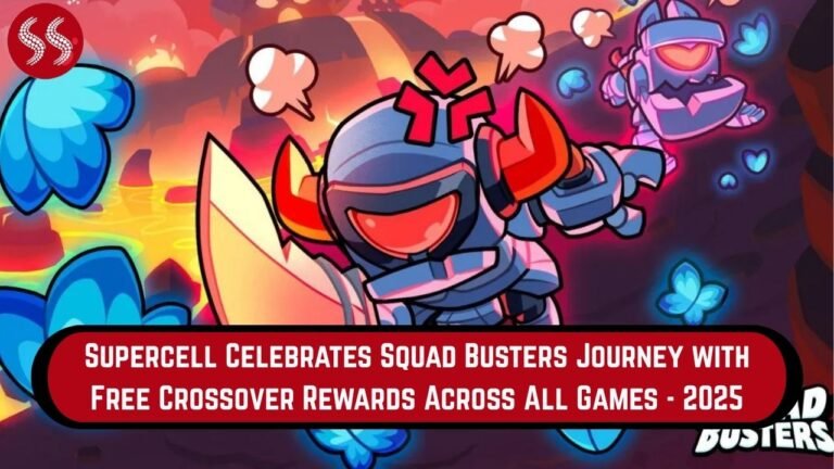 Supercell Celebrates Squad Busters Journey with Free Crossover Rewards Across All Games - 2025
