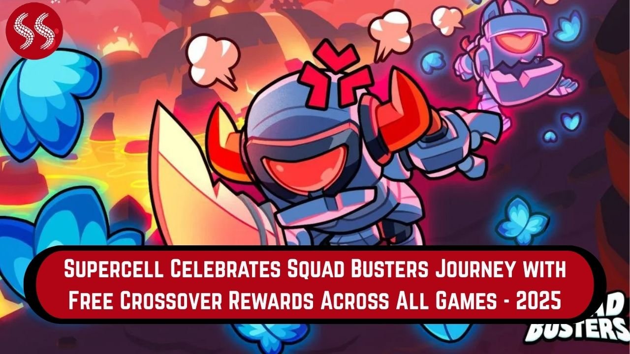 Supercell Celebrates Squad Busters Journey with Free Crossover Rewards Across All Games - 2025