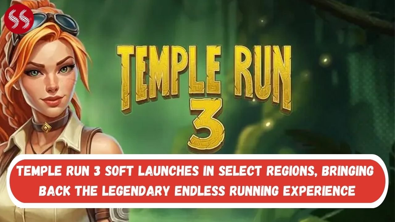 Temple Run 3 Soft Launches in Select Regions, Bringing Back the Legendary Endless Running Experience
