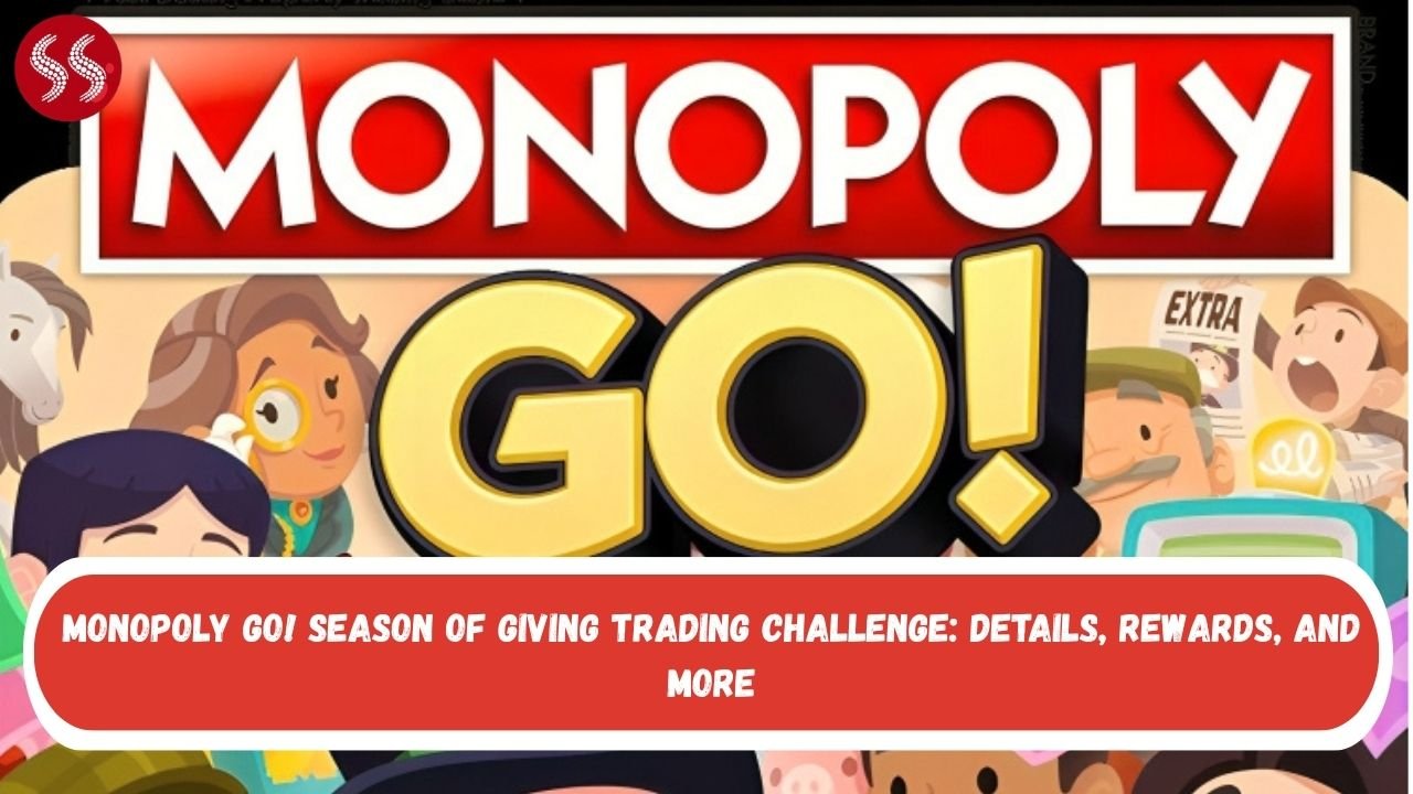 MONOPOLY GO! Season of Giving Trading Challenge: Details, Rewards, and more