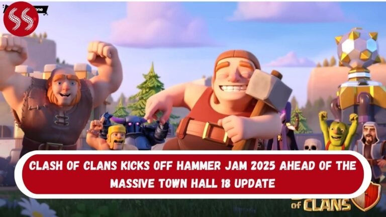 Clash of Clans Kicks Off Hammer Jam 2025 Ahead of the Massive Town Hall 18 Update