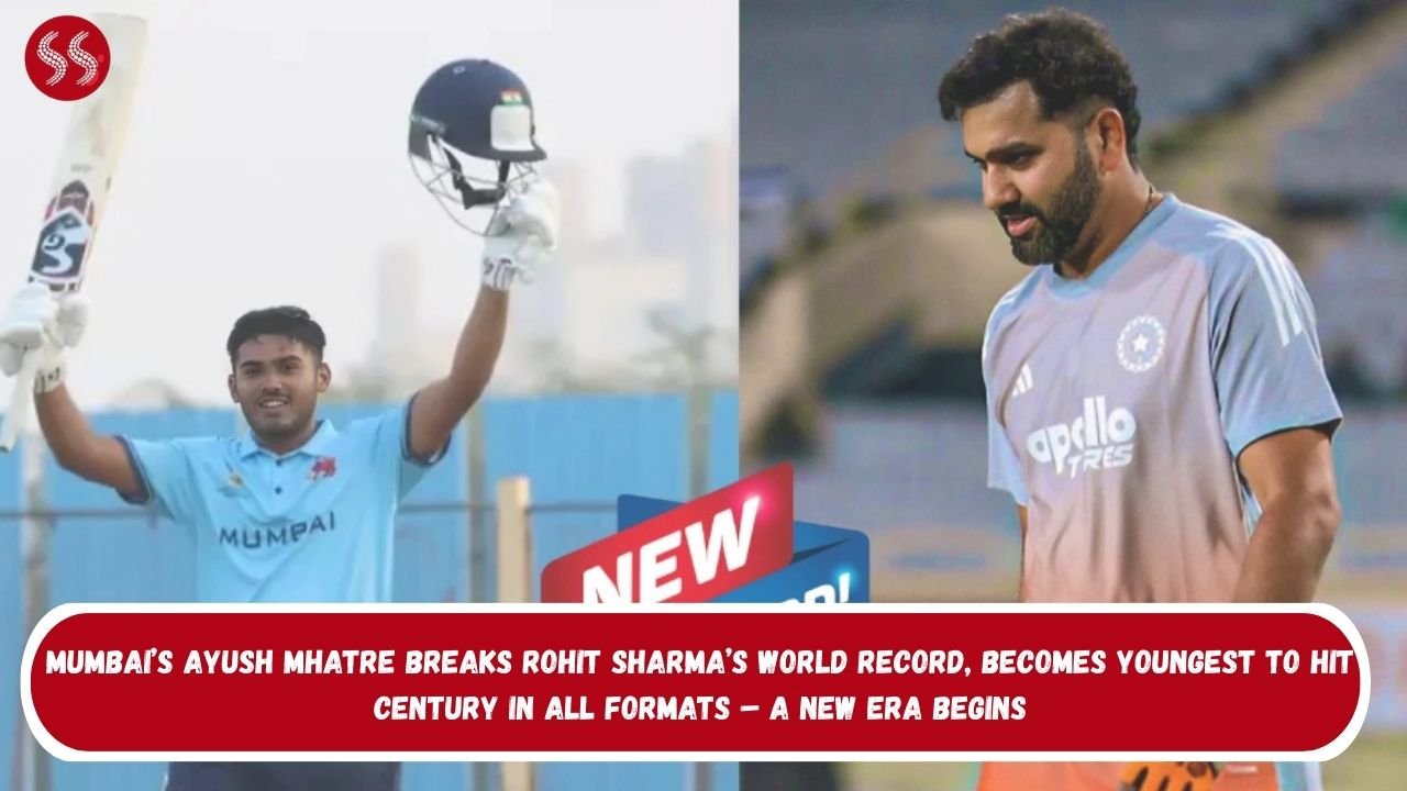 Mumbai’s Ayush Mhatre breaks Rohit Sharma’s world record, becomes youngest to hit century in all formats – A New Era Begins