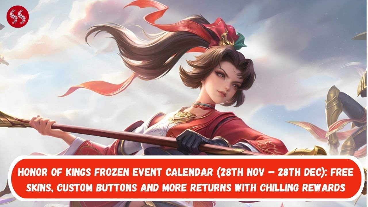 Honor of Kings Frozen Event Calendar (28th Nov – 28th Dec): Free skins, Custom Buttons and more Returns with Chilling Rewards 2 Honor of Kings Frozen Event Calendar (28th Nov – 28th Dec): Free skins, Custom Buttons and more Returns with Chilling Rewards