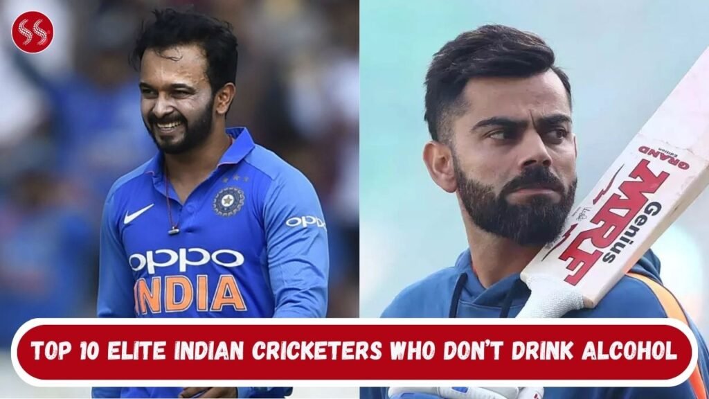 Top 10 Elite Indian Cricketers Who Don’t Drink Alcohol