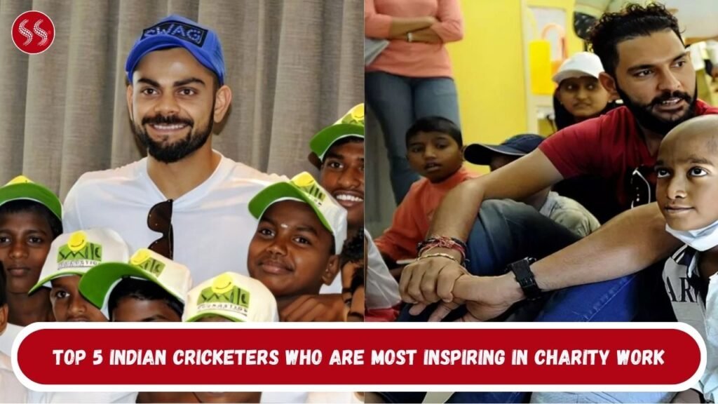Top 5 Indian Cricketers Who Are Most inspiring in Charity Work