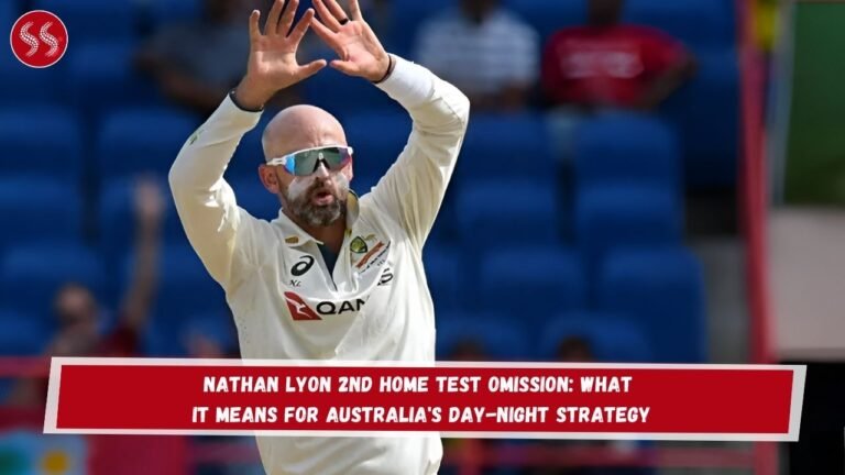 Nathan Lyon 2nd Home Test Omission: What It Means for Australia's Day-Night Strategy