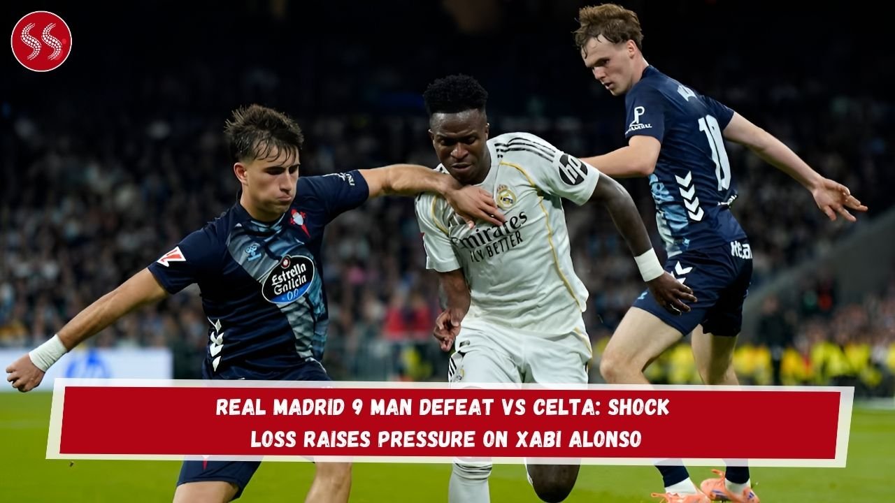 Real Madrid 9 Man Defeat vs Celta: Shock Loss Raises Pressure on Xabi Alonso 2 Real Madrid 9 Man Defeat vs Celta: Shock Loss Raises Pressure on Xabi Alonso