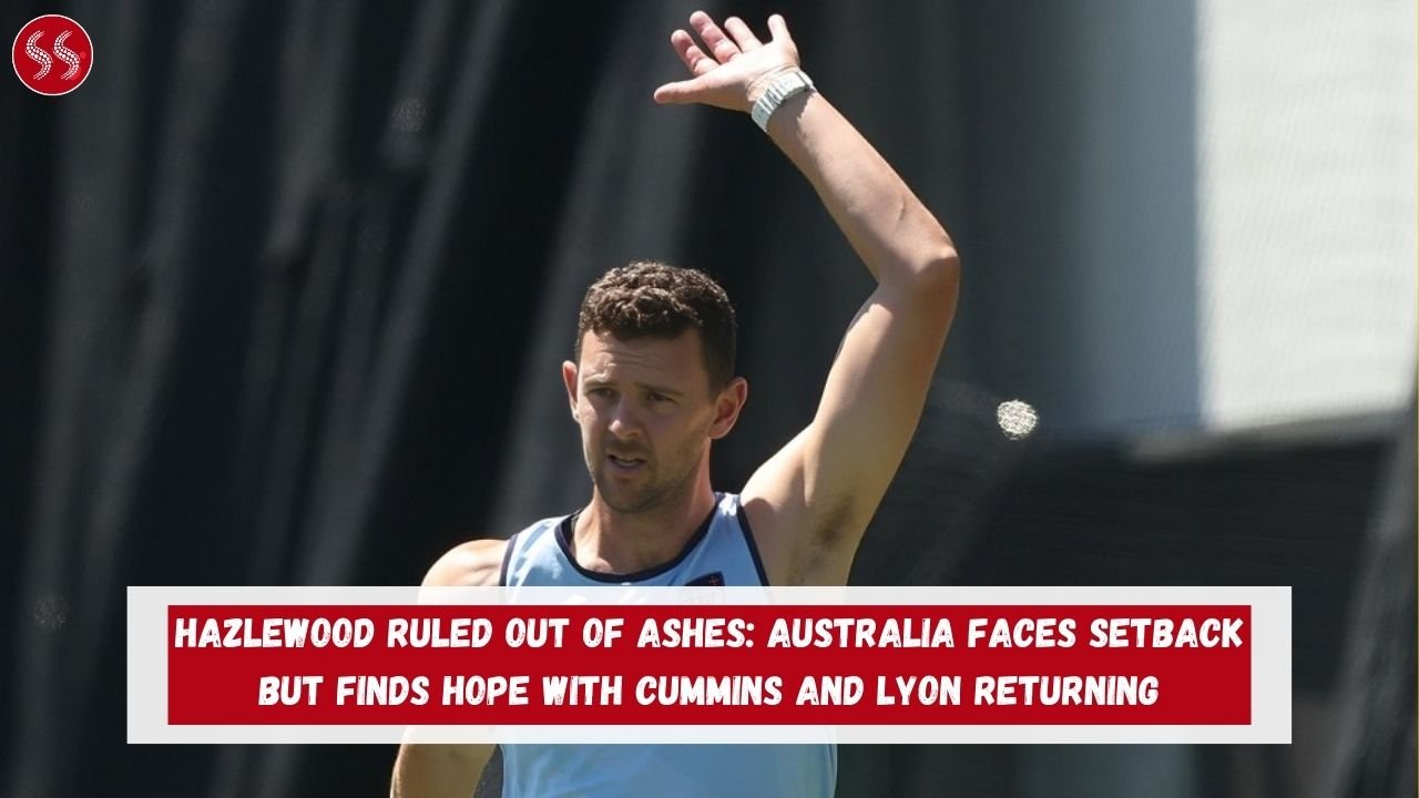 Hazlewood ruled out of Ashes: Australia faces setback but finds hope with Cummins and Lyon returning 2 Hazlewood ruled out of Ashes: Australia faces setback but finds hope with Cummins and Lyon returning