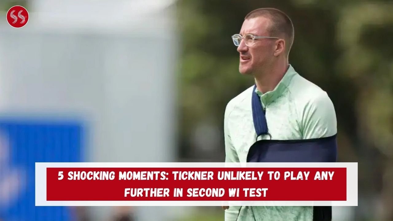 5 Shocking Moments: Tickner Unlikely to Play Any Further in Second WI Test