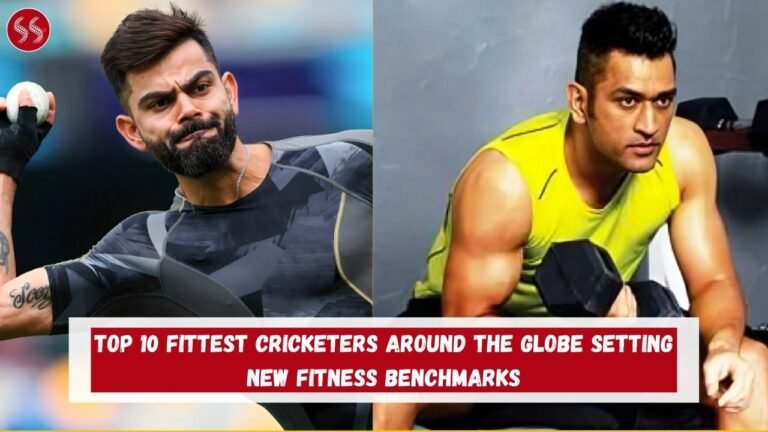 Top 10 Fittest Cricketers Around the Globe Setting New Fitness Benchmarks