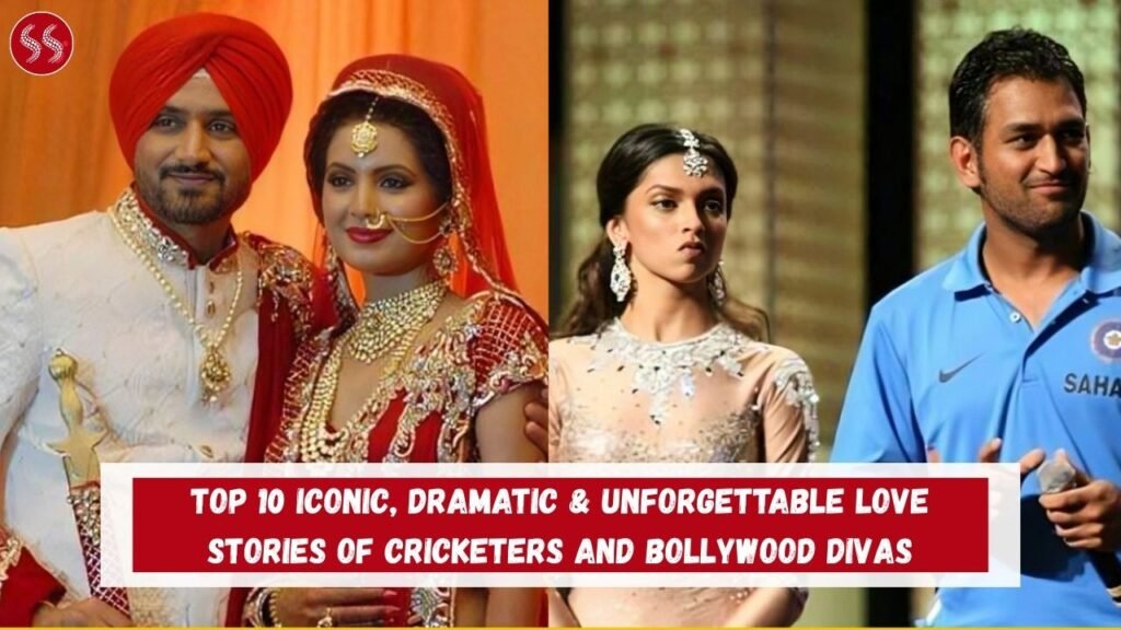 Top 10 Iconic, Dramatic & Unforgettable Love Stories of Cricketers and Bollywood Divas
