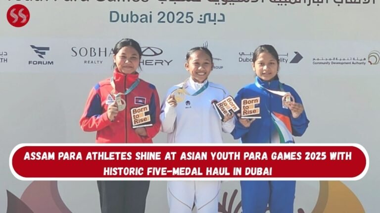 Assam Para Athletes Shine at Asian Youth Para Games 2025 With Historic Five-Medal Haul in Dubai